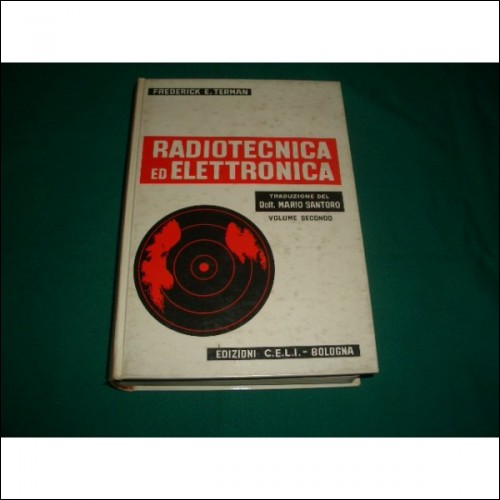 RADIOTECNICA ED ELETTRONICA - VOLUME II - EDIZIONE CELI
