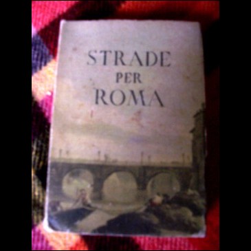 STRADE PER ROMA - TOURING CLUB ITALIANO - 1950