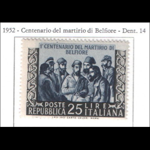 1952 ITALIA MARTIRI DI BELFIORE  NUOVO **