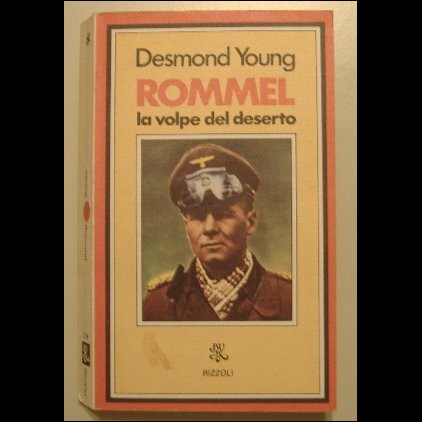 "Rommel la volpe del deserto" di Desmond Young