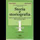 STORIA E STORIOGRAFIA, 3 volumi in 7 tomi.
