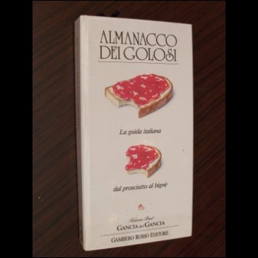 ALMANACCO dei GOLOSI - Gambero Rosso Ed. 1989