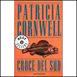 CROCE DEL SUD Patricia Cornwell