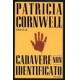 CADAVERE NON IDENTIFICATO Patricia Cornwell