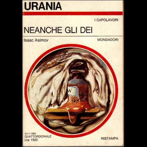URANIA I ROMANZI  N 910 1982  NEANCHE GLI DEI
