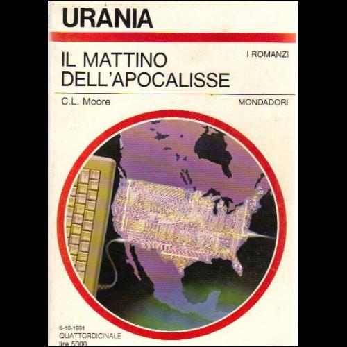 URANIA N 1163  I ROMANZI 1991  IL MATTINO DELL'APOCALISSE