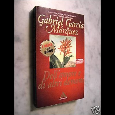 Gabriel Garcia Marquez - Dell'amore e di altri demoni