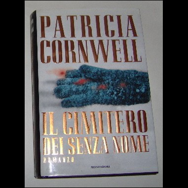 LIBRO - Patricia Cornwell - Il Cimitero dei Senza Nome