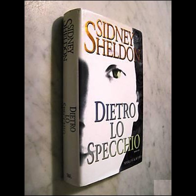 Sidney Sheldon - Dietro lo specchio