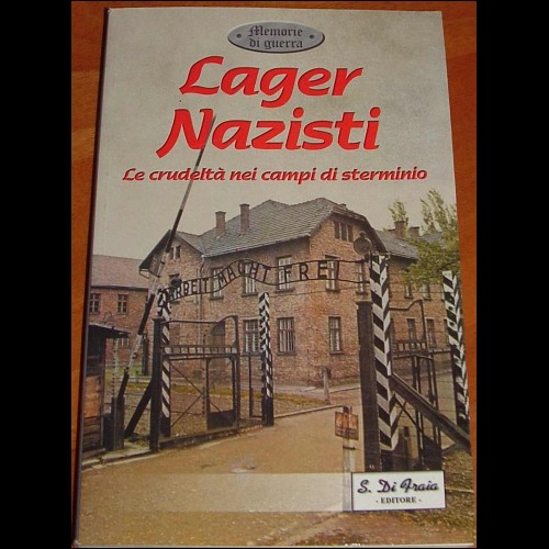 LIBRO BROSSURATO (IN ITALIANO) : LAGER NAZISTI
