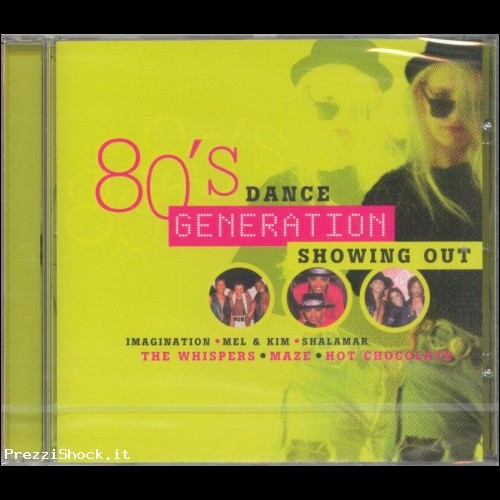 CD 80s Dance Generation - Showing Out
