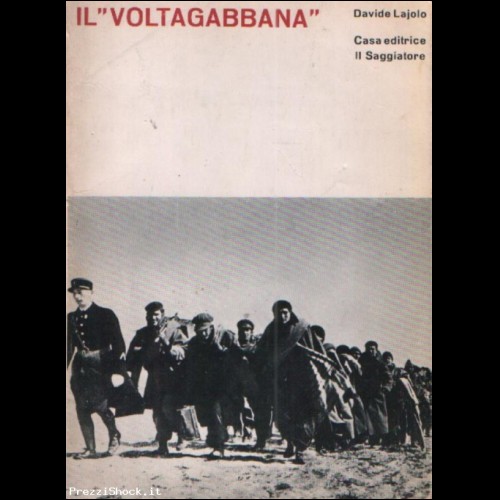 Davide Lajolo-IL "VOLTAGABBANA"-Ed.Il Saggiatore 1964