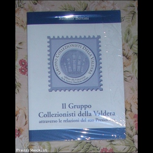 FILATELIA - GRUPPO COLLEZIONISTI DELLA VALDERA - 2008