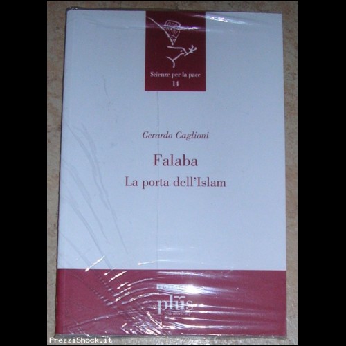 FALABA - LA PORTA DELL'ISLAM - Nuovo 2008