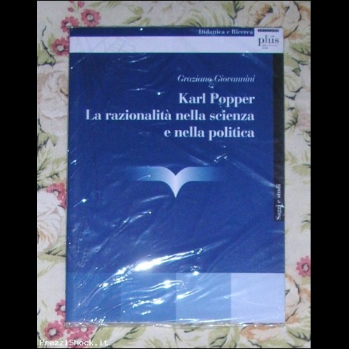 KARL POPPER - La Razionalit Scienza e Politica - 2004