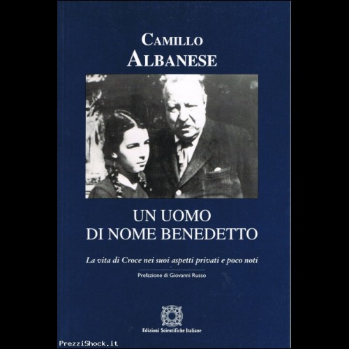Un Uomo di nome Benedetto, di Camillo Albanese.