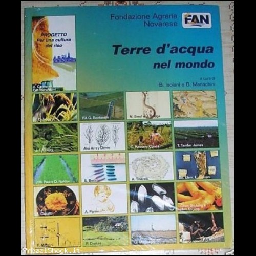 AGRARIA - TERRE D'ACQUA NEL MONDO - IL RISO -Nuovo 2002