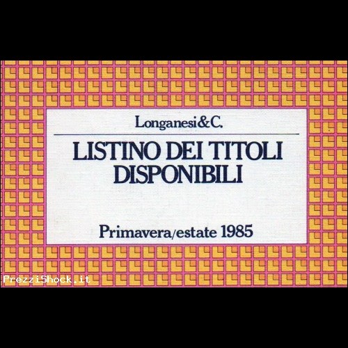 CATALOGO LIBRI ILLUSTRATO - LONGANESI & C. 1985(1)
